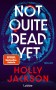 2_Not Quite Dead Yet
